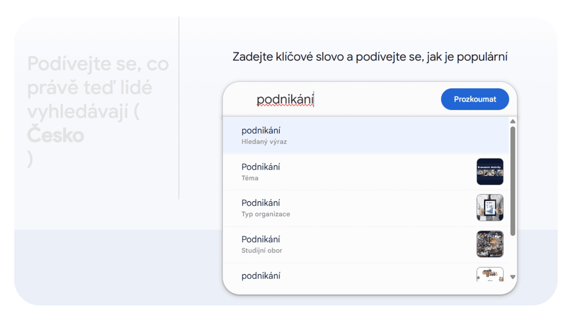 Rozhraní Google Trends s vyhledávacím polem, ve kterém je zadané klíčové slovo ‚podnikání‘ a zobrazené návrhy souvisejících výrazů.